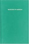 Yachting in America : a bibliography embracing the history, practice, and equipment of American yachting and pleasu