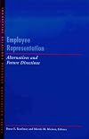 Employee Representation: Alternatives and Future Directions