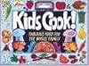 Kids Cook!: Fabulous Food for the Whole Family