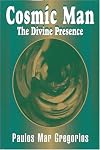 Cosmic man : the divine presence : the theology of St. Gregory of Nyssa (ca. 330 to ca. 395 A.D.)