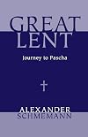 Great Lent: Journey to Pascha