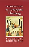 Introduction to Liturgical Theology
