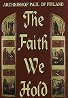 The Faith We Hold