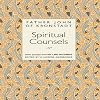 Spiritual Counsels: Select Passages from "My Life in Christ"