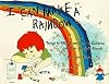 I Can Make a Rainbow: Things to Create and Do...for Children and Their Grown Up Friends (Kids' Stuff)
