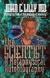 The Scientist: A Metaphysical Autobiography
