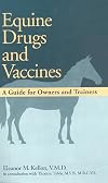 Equine Drugs and Vaccines: A Guide for Owners and Trainers
