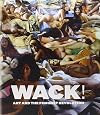 WACK! Art and the Feminist Revolution