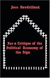 For a Critique of the Political Economy of the Sign