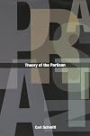 Theory of the Partisan: Intermediate Commentary on the Concept of the Political
