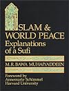 Islam & World Peace: Explanations of a Sufi