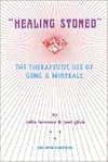 Healing Stoned: The Therapeutic Use of Gems & Minerals