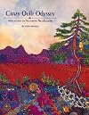 Crazy Quilt Odyssey: Adventures in Victorian Needlework