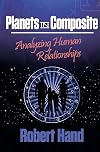 Planets in Composite: Analyzing Human Relationships (The Planet Series)