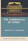 The Tabernacle of Moses: The Riches of Redemption's Story as Revealed in the Tabernacle
