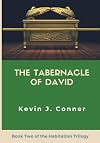 The Tabernacle of David: The Presence of God as Experienced in the Tabernacle