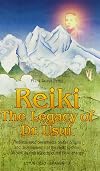 Reiki - The Legacy of Dr. Usui