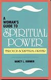 A Woman's Guide to Spiritual Power: Through Scriptural Prayer