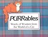 Purrables: Words of Wisdom from the World of a Cat