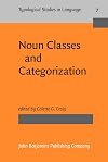 Noun classes and categorization : proceedings of a symposium on categorization and noun classification, Eugene, Oregon, October 1983