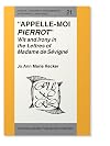"Appelle-moi Pierrot" wit and irony in the Lettres of Madame de Sévigné