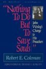 Nothing to Do but to Save Souls: John Wesley's Charge to His Preachers