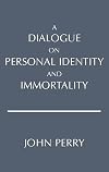 A Dialogue on Personal Identity and Immortality