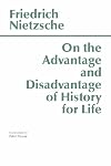 On the Advantage and Disadvantage of History for Life