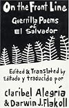 On The Front Line: Guerilla Poems of El Salvador
