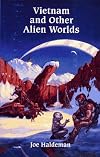 Vietnam and Other Alien Worlds