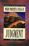 When Prophets Speak of Judgment : Habakkuk, Zephaniah, Haggai