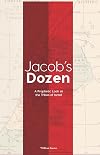 Jacob's Dozen: A Prophetic Look at the Tribes of Israel