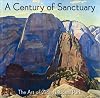 A Century of Sanctuary: The Art of Zion National Park