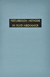 Perturbation Methods in Fluid Mechanics
