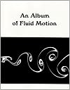 An Album of Fluid Motion