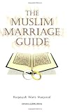 The Muslim Marriage Guide