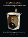 Neighboring Voices: The Decorative Culture of Our Southern Cousins