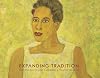 Expanding tradition : selections from the Larry D. and Brenda A. Thompson collection / with essays by Shawnya L. Harris and David Driskell