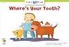 Where's Your Tooth?