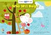 Who Will Help?