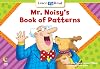 Mr. Noisy's Book of Patterns