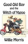 Good Old Boy and the Witch of Yazoo