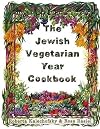 The Jewish Vegetarian Year Cookbook