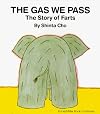 The Gas We Pass: The Story of Farts
