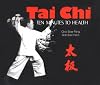 Tai Chi: Ten Minutes to Health