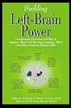 Building left-brain power: Conditioning exercises to develop language, math, and other uniquely human skills