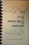 Key-Guide to Mammal Skulls and Lower Jaws