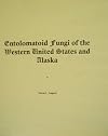 The Agaricales of California, Volume 8: Entolomatoid