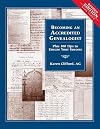 Becoming an Accredited Genealogist: Plus 100 Tips to Ensure Your Success, Revised Edition