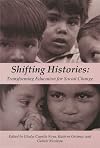 Shifting Histories: Transforming Education for Social Change